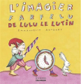 Couverture L'imagier farfelu de Lulu le lutin Editions de La Martinière 1999