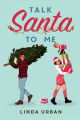 Couverture Talk Santa to Me Editions Atheneum Books 2022