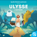 Couverture Ulysse : L'Odyssée Editions Quelle histoire (Mythes & Légendes) 2020