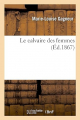 Couverture Le calvaire des femmes Editions Hachette / BnF 2013
