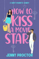 Couverture Hawthorne Brothers, book 4: How to Kiss A Movie Star Editions Autoédité 2023