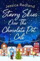 Couverture Starry Skies Over The Chocolate Pot Café Editions Boldwood Books 2020