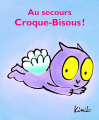 Couverture Croque-bisous, tome 6 : Au secours Croque-Bisous !  Editions L'École des loisirs (Loulou & Cie) 2016