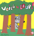 Couverture Voilà le loup!  Editions L'École des loisirs (Loulou & Cie) 2011