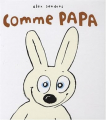 Couverture Comme papa Editions L'École des loisirs (Loulou & Cie) 2008
