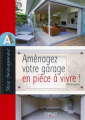 Couverture Aménagez votre garage en pièce à vivre ! Editions Eyrolles 2010