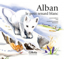 Couverture Alban le petit renard blanc Editions Gilletta 2022