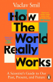Couverture How the World Really Works: A Scientist’s Guide to Our Past, Present and Future Editions Penguin books 2022