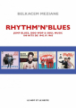 Couverture Rhythm'n' Blues : Jump Blues, Doo-Wop & Soul Music : 100 Hits de 1942 à 1965 Editions Le mot et le reste 2023