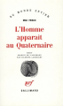 Couverture L'Homme apparaît au Quaternaire Editions Gallimard  (Du monde entier) 1982