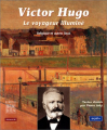 Couverture Victor Hugo, le voyageur illuminé Editions du Félin 2002