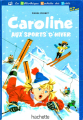 Couverture Caroline aux sports d'hiver Editions Hachette (La bibliothèque Hachette des petits) 2016