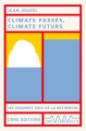 Couverture Climats passés, climats futurs Editions CNRS 2019