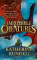 Couverture Impossible Creatures Editions Bloomsbury (Children's Books) 2023