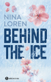 Couverture Behind the ice  Editions Addictives (Adult romance) 2024