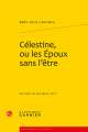 Couverture Célestine, ou les Époux sans l’être Editions Garnier (Classiques) 2011