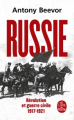 Couverture Russie : Révolution et Guerre Civile (1917-1921) Editions Le Livre de Poche 2024