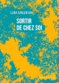 Couverture Sortir de chez soi  Editions La Contre allée 2023
