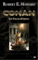 Couverture Conan, tome 1 : Le Cimmérien Editions Bragelonne 2013