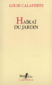 Couverture Haikai du jardin  Editions Gallimard  (L'arpenteur) 1991