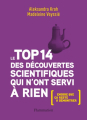 Couverture Le top 14 des découvertes scientifiques qui n'ont servi à rien Editions Flammarion 2016