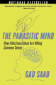 Couverture The Parasitic Mind: How Infectious Ideas Are Killing Common Sense Editions Autoédité 2020