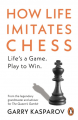 Couverture How Life Imitates Chess Editions Penguin books 2021