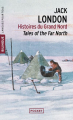 Couverture Histoires du Grand Nord Editions Pocket (Bilingue) 2009