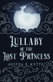 Couverture Gold & Fire & Blood, book 2: Lullaby Of the Lost Princess Editions Autoédité 2023