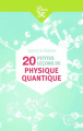 Couverture 20 petites leçons de physique quantique Editions Librio (Mémo) 2018
