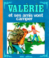 Couverture Valérie et ses amis vont camper Editions G.P. (Bébé pélican) 1982