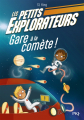 Couverture Les petits explorateurs, tome 2 : Gare à la comète Editions Pocket (Jeunesse) 2023
