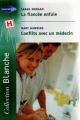 Couverture La Fiancée enfuie, Conflits avec un médecin Editions Harlequin (Blanche) 2002