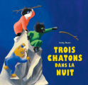 Couverture Trois chatons dans la nuit Editions L'École des loisirs (Pastel) 2023