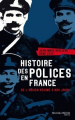 Couverture Histoire des polices en France : De l’ancien régime à nos jours Editions Nouveau Monde (Poche) 2013