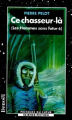 Couverture Les Hommes sans futur, tome 6 : Ce chasseur-là Editions Denoël 1999