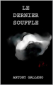 Couverture Le dernier souffle Editions Autoédité 2017