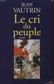 Couverture Le Cri du Peuple Editions Grasset 1999