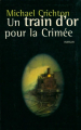 Couverture Un train d'or pour la Crimée Editions France Loisirs 1997