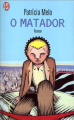 Couverture O Matador Editions J'ai Lu 1999