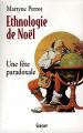 Couverture Ethnologie de Noël : Une fête paradoxale Editions Grasset 2000