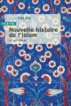 Couverture Nouvelle histoire de l'islam : VIIe - XXIe siecle Editions Tallandier (Texto) 2022
