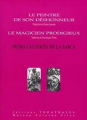 Couverture Le peintre de son déshonneur, Le magicien prodigieux Editions Théâtrales 2004