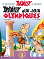 Couverture Astérix, tome 12 : Astérix aux jeux olympiques Editions Hachette 2013