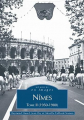 Couverture Mémoire en Images : Nîmes, tome 2 (1950-1980) Editions Alan Sutton / Sutton 2006
