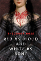 Couverture Red as Blood and White as Bone Editions Tor Books 2016