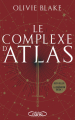 Couverture Atlas Six, tome 3 : Le complexe d'Atlas Editions Michel Lafon 2024