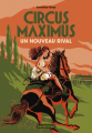 Couverture Circus Maximus, tome 2 : Un nouveau rival Editions Casterman 2023