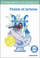 Couverture Poésie et lyrisme Editions Flammarion (GF - Étonnants classiques) 2013