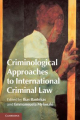 Couverture Criminological Approaches to International Criminal Law Editions Cambridge university press 2014